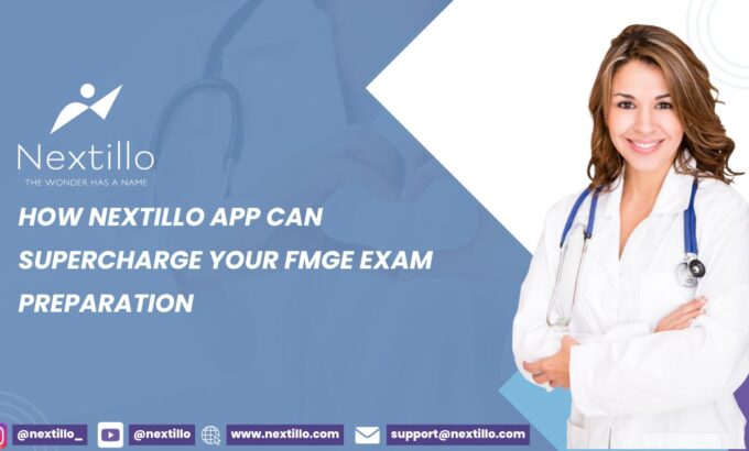 How Nextillo App can Supercharge your Fmge Exam Preparation