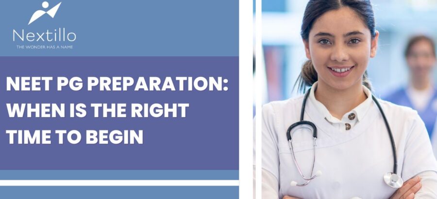 NEET PG Preparation When Is the Right Time to Begin